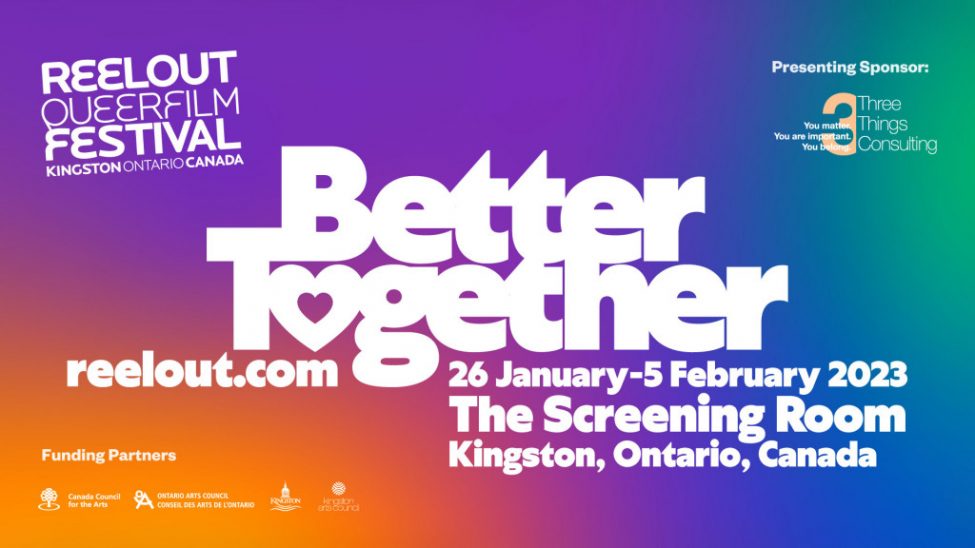 24th Annual Reelout Queer Film Fest Jan 26-Feb 5 2023 